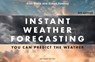 Instant Weather Forecasting 6th edition - Dr Simon Keeling ; Alan Watts - 9781399430784