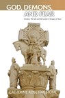 God, Demons, and Fear - Catherine-Rose (Early Career Fellow Hailstone - 9781399555883