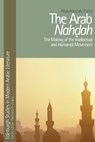 The Arab Nahdah - Abdulrazzak (Research Fellow Patel - 9781399564861