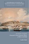 Atlantic Citizens - Leslie (Associate Professor of English Eckel - 9781399567329