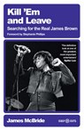 Kill 'Em and Leave - James McBride - 9781399627382