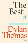 The Best of Dylan Thomas - Dylan Thomas - 9781399637855