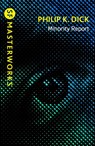 Minority Report - Philip K Dick - 9781399638180
