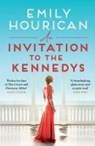 An Invitation to the Kennedys - Emily Hourican - 9781399708050