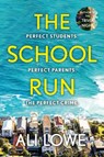 The School Run - Ali Lowe - 9781399717809