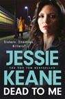 Dead To Me - Jessie Keane - 9781399721080