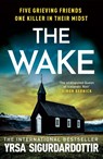 The Wake - Yrsa Sigurdardottir - 9781399722926