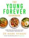 The Young Forever Cookbook - Dr Mark Hyman - 9781399725729