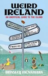 Weird Ireland - Brinsley McNamara - 9781399741750