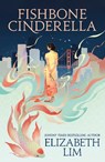 Fishbone Cinderella - Elizabeth Lim - 9781399750813