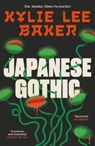Japanese Gothic - Kylie Lee Baker - 9781399755269