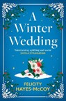 A Winter Wedding - Felicity Hayes-McCoy - 9781399758246