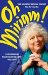 Oh Miriam! - Miriam Margolyes - 9781399803373