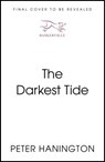 The Darkest Tide - Peter Hanington - 9781399821025