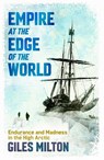 Empire at the Edge of the World - Giles Milton - 9781399822732
