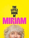 The Little Book of Miriam - Miriam Margolyes - 9781399826624