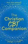 The Christian CBT Companion - Chris Williams - 9781399834186