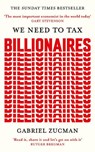 We Need to Tax Billionaires - Gabriel Zucman - 9781399839600