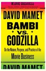 Bambi vs. Godzilla - David Mamet - 9781400034444