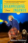 Disappearing Ingenue - Melissa Pritchard - 9781400075850
