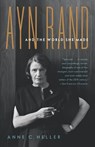 Ayn Rand and the World She Made - Anne Conover Heller - 9781400078936