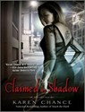 Claimed by Shadow - CHANCE,  Karen - 9781400108183