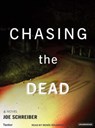 Chasing the Dead -  - 9781400132966
