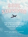 Soul Survivor - LEININGER,  Bruce ; Leininger, Andrea ; Gross, Ken - 9781400163878