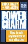 Tracy, B: Power of Charm - Brian Tracy ; Ron Arden - 9781400242658
