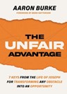 The Unfair Advantage - Aaron Burke - 9781400243259