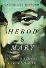 Herod and Mary - Kathie Lee Gifford - 9781400345182