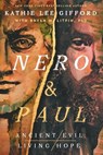 Nero and Paul - Kathie Lee Gifford - 9781400355662