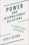 Power and International Relations - David A. Baldwin - 9781400881000
