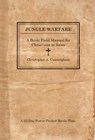 Jungle Warfare - Christopher A. Cunningham - 9781401604486