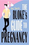 Bloke's Guide to Pregnancy - Jon Smith - 9781401903367