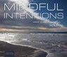 Mindful Intentions - Louie Schwartzberg ; Miraval - 9781401947101