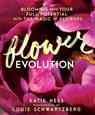 Flowerevolution - Katie Hess ; Louie Schwartzberg - 9781401948252