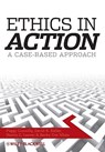 Ethics In Action - Peggy (Intercollegiate Ethics Bowl Connolly ; David R. (Utah Valley University Keller ; Martin G. (University of Detroit Mercy Leever ; Becky Cox (California State University White - 9781405170970