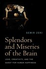 Splendors and Miseries of the Brain - Semir (University College London Zeki - 9781405185578