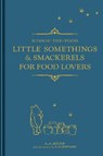 Winnie-the-Pooh: Little Somethings & Smackerels for Food Lovers - MILNE,  A. A. - 9781405291958