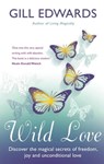 Wild Love - Gill Edwards - 9781405516006