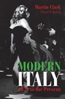 Modern Italy, 1871 to the Present - Martin Clark - 9781405823524