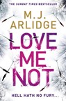Love Me Not - M. J. Arlidge - 9781405925655