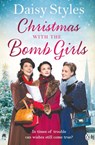 Christmas with the Bomb Girls - Daisy Styles - 9781405929813