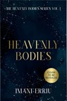 Heavenly Bodies - Imani Erriu - 9781405969451