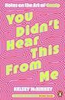 You Didn't Hear This From Me - Kelsey McKinney - 9781405975100