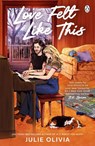 Love Felt Like This - Julie Olivia - 9781405990745