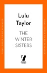 The Winter Sisters - Lulu Taylor - 9781405998246