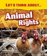 Let's Think About Animal Rights - PARKER,  Vic - 9781406282689