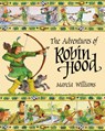 The Adventures of Robin Hood - Marcia Williams - 9781406311372